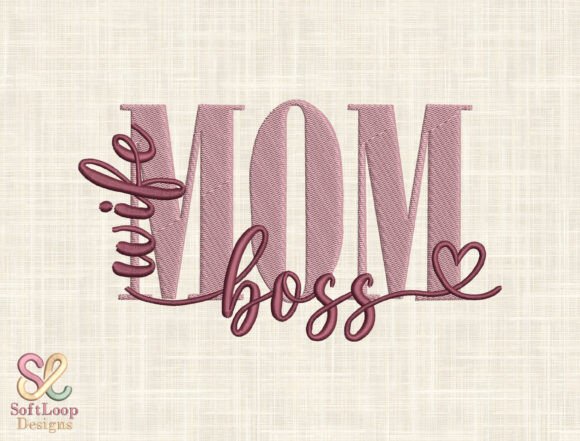 Mom Life Boss Embroidery Design